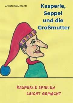 Cover Kasperle, Seppel und die Großmutter (eBook, ePUB)