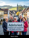 Adelsried - Entdecke die Gemeinde mit Spaß und Witz (eBook, ePUB)