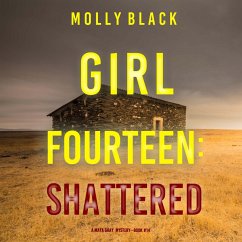 Cover Girl Fourteen: Shattered (A Maya Gray FBI Suspense Thriller—Book 14) (MP3-Download)