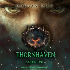 Thornhaven : Saison une (Tome 1 de la série Thornhaven) (MP3-Download) - Rice, Morgan