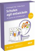 Schulen agil entwickeln Schulen agil entwickeln