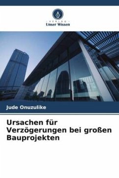 Cover Ursachen für Verzögerungen bei großen Bauprojekten