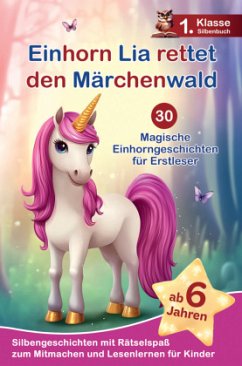 Cover Einhorn Lia rettet den Märchenwald - Dreißig magische Einhorngeschichten