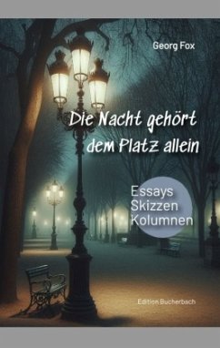 Cover Die Nacht gehört dem Platz allein