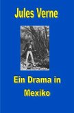 Ein Drama in Mexiko Ein Drama in Mexiko