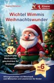 Wichtel Wimmis Weihnachtswunder - 24 Weihnachtsgeschichten