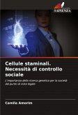 Cellule staminali. Necessità di controllo sociale Cellule staminali. Necessità di controllo sociale