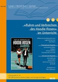 'Ruhm und Verbrechen des Hoodie Rosen' im Unterricht