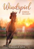 Windspiel - Zurück ins Leben Windspiel - Zurück ins Leben
