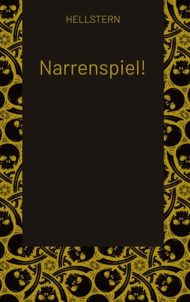 Narrenspiel!