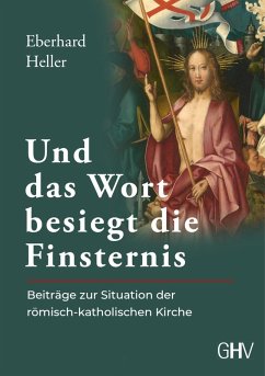 Und das Wort besiegt die Finsternis - Heller, Eberhard Und das Wort besiegt die Finsternis - Heller, Eberhard