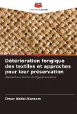 Détérioration fongique des textiles et approches pour leur préservation