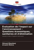 Évaluation de l'impact sur l'environnement : Questions économiques, sanitaires et d'élimination Évaluation de l'impact sur l'environnement : Questions économiques, sanitaires et d'élimination