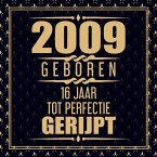 2009 Geboren 16 Jaar Tot Perfectie Gerijpt