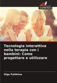 Tecnologia interattiva nella terapia con i bambini: Come progettare e utilizzare