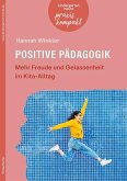 Positive Pädagogik in der Kita Positive Pädagogik in der Kita