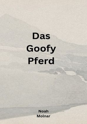 Das Goofy Pferd Das Goofy Pferd