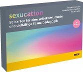 'sexucation' - 50 Karten für eine selbstbestimmte und vielfältige Sexualpädagogik 'sexucation' - 50 Karten für eine selbstbestimmte und vielfältige Sexualpädagogik
