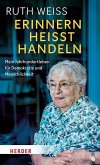 Erinnern heißt Handeln Erinnern heißt Handeln