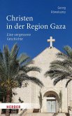 Christen in der Region Gaza Christen in der Region Gaza