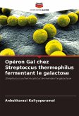 Opéron Gal chez Streptoccus thermophilus fermentant le galactose Opéron Gal chez Streptoccus thermophilus fermentant le galactose