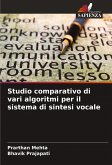 Studio comparativo di vari algoritmi per il sistema di sintesi vocale Studio comparativo di vari algoritmi per il sistema di sintesi vocale