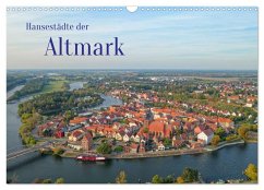 Hansestädte der Altmark (Wandkalender 2026 DIN A3 quer), CALVENDO Monatskalender