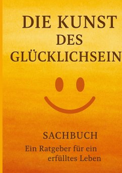 Cover Die Kunst des Glücklichseins
