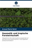 Geomatik und tropische Forstwirtschaft Geomatik und tropische Forstwirtschaft