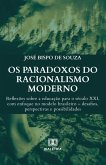 Os Paradoxos do Racionalismo Moderno (eBook, ePUB)