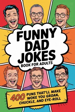 Funny Dad Jokes Book For Adults (eBook, ePUB) - Wink, Witty