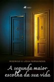 A segunda maior escolha da sua vida (eBook, ePUB)