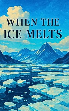 Cover When the Ice Melts (eBook, ePUB)