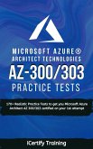 AZ-300/303 Microsoft Azure® Architect Technologies Practice Tests (eBook, ePUB) AZ-300/303 Microsoft Azure® Architect Technologies Practice Tests (eBook, ePUB)