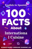 100 Facts About International Cuisine (eBook, ePUB)