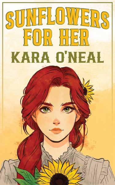 Sunflowers For Her (Wildflowers of Texas, #4) (eBook, ePUB) Sunflowers For Her (Wildflowers of Texas, #4) (eBook, ePUB)