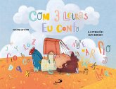 Com 3 Letras Eu Conto (eBook, ePUB) Com 3 Letras Eu Conto (eBook, ePUB)