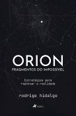 Orion, Fragmentos do Impossível (eBook, ePUB)