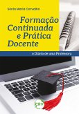 Formação continuada e prática docente (eBook, ePUB) Formação continuada e prática docente (eBook, ePUB)