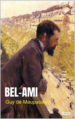 Bel-Ami - Maupassant (eBook, ePUB) - Maupassant, Guy de