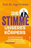 Die Stimme unseres Körpers (eBook, ePUB)