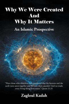 Why We Were Created And Why It Matters (eBook, ePUB) - Kadah, Zagloul