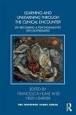 Learning and Unlearning through the Clinical Encounter (eBook, PDF)