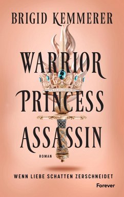 Cover Warrior Princess Assassin / The Assassin and the Princess Bd.1 (eBook, ePUB)