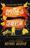 Scythe & Sparrow (Dodelijke passie, #3) (eBook, ePUB)
