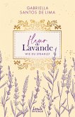 Fleur de Lavande (Band 2) - Wie du strahlst (eBook, ePUB) Fleur de Lavande (Band 2) - Wie du strahlst (eBook, ePUB)