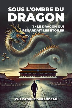 Cover Le dragon qui regardait les étoiles (Sous l'ombre du dragon, #1) (eBook, ePUB)