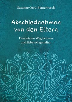 Abschiednehmen von den Eltern (eBook, ePUB)