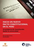 Hacia un nuevo pacto constitucional en el Perú (eBook, ePUB) Hacia un nuevo pacto constitucional en el Perú (eBook, ePUB)