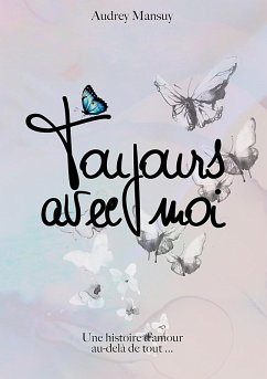 Toujours avec moi (eBook, ePUB) Toujours avec moi (eBook, ePUB)